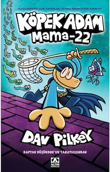 Köpek Adam 8 - Mama 22 - Dav Pilkey - Dav Pilkey - Altın Kitaplar Köpek Adam 8 - Mama 22 - Dav Pilkey - Dav Pilkey - Altın Kitaplar