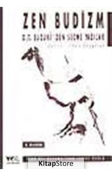 Zen Budizm - D.T. Suzuki'den Seçme Yazılar - Metin Celâl - Yol Yayınları