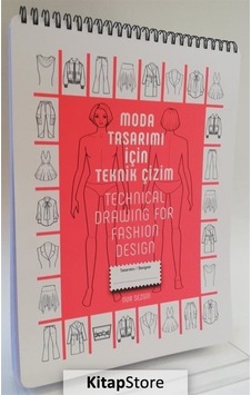 Moda Tasarım İçin Teknik Çizim / Nur Sezgin