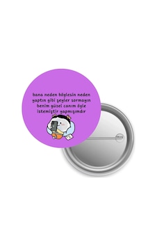 Benim Güzel Canım Öyle İstemiştir Yapmışımdır / Rozet Diğer Benim Güzel Canım Öyle İstemiştir Yapmışımdır / Rozet Diğer