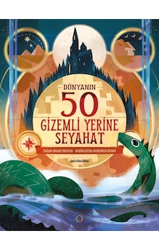 Dünyanın 50 Gizemli Yerine Seyahat Dünyanın 50 Gizemli Yerine Seyahat