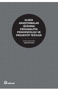 Klinik Araştırmalar Işığında Psikanalitik Psikopatoloji ve Projektif Testler- Bağlam Yayıncılık