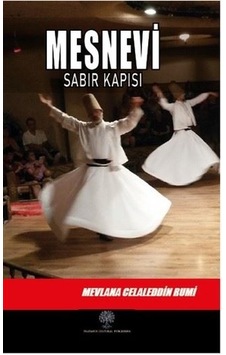 Mesnevi - Sabır Kapısı (Birinci Defter) - Mevlana Celaleddin-i Rumi - Platanus Publishing Mesnevi - Sabır Kapısı (Birinci Defter) - Mevlana Celaleddin-i Rumi - Platanus Publishing