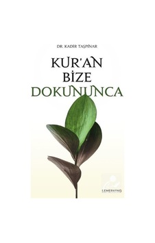 Kur'an Bize Dokununca - Kadir Taşpınar - Semerkand Yayınları