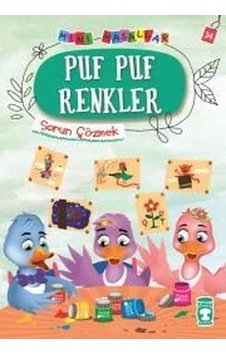 Puf Puf Renkler-Mini Masallar 4-Sorun Çözmek - Nalan Aktaş Sönmez - Timaş Çocuk Puf Puf Renkler-Mini Masallar 4-Sorun Çözmek - Nalan Aktaş Sönmez - Timaş Çocuk