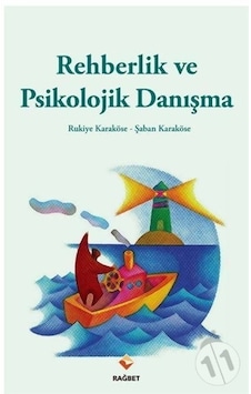 Rehberlik ve Psikolojik Danışma Rehberlik ve Psikolojik Danışma