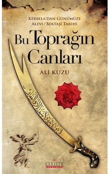Bu Toprağın Canları - Ali Kuzu - Kariyer Yayınları Bu Toprağın Canları - Ali Kuzu - Kariyer Yayınları