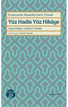 Yüz Hadis Yüz Hikaye - Mustafa Darir - Büyüyenay Yayınları
