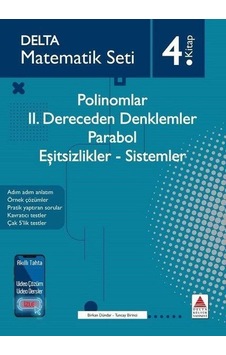 Matematik Seti 4.Kitap - Polinomlar-2. Dereceden Denklemler - Parabol - Eşitsizlikler - Sistemler - Tuncay Birinci - Delta Kültür