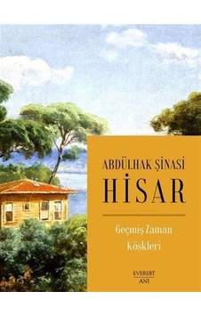 Geçmiş Zaman Köşkleri (Karton Kapak) / Abdülhak Şinasi Hisar