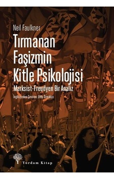 Tırmanan Faşizmin Kitle Psikolojisi:  Marksist - Freudyen Bir Analiz - Neil Faulkner - Yordam Kitap