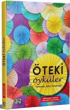 Öteki Öyküler: Yurdunda - Aşkta - Pandemide- Nota Bene Yayınları