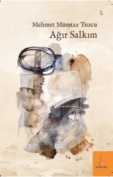 Ağır Salkım - Mehmet Mümtaz Tuzcu - ŞEY Kitap Ağır Salkım - Mehmet Mümtaz Tuzcu - ŞEY Kitap
