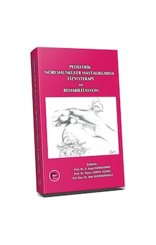 Pediatrik Nöromusküler Hastalıklarda Fizyoterapi Ve