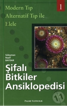 Şifalı Bitkiler Ansiklopedisi- Palme Yayınları Şifalı Bitkiler Ansiklopedisi- Palme Yayınları