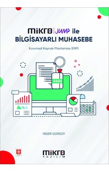 Mikro Jump ile Bilgisayarlı Muhasebe - Yaser Gürsoy - Ekin Basım Yayın Mikro Jump ile Bilgisayarlı Muhasebe - Yaser Gürsoy - Ekin Basım Yayın