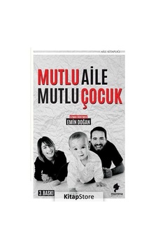 Mutlu Aile Mutlu Çocuk - Emin Doğan - Morena Yayınevi Mutlu Aile Mutlu Çocuk - Emin Doğan - Morena Yayınevi