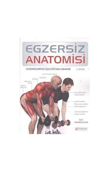 Egzersiz Anatomisi & Egzersizleriniz İçin Eğitmen Rehberi / Pa... Egzersiz Anatomisi & Egzersizleriniz İçin Eğitmen Rehberi / Pa...