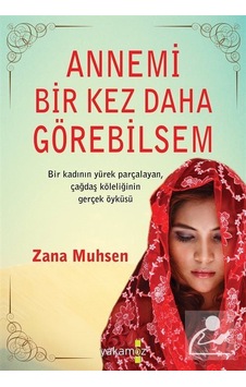 Annemi Bir Kez Daha Görebilsem - Zana Muhsen - Sonsuz Kitap