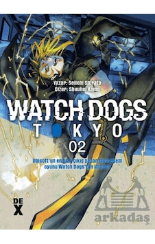 Watch Dogs 2 Dex Yayınevi Seiichi Shirato Watch Dogs 2 Dex Yayınevi Seiichi Shirato