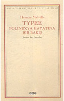 Typee:Polinezya Hayatında Bir Bakış - Herman Melville - Yapı Kredi Yayınları Typee:Polinezya Hayatında Bir Bakış - Herman Melville - Yapı Kredi Yayınları