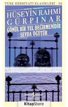 Kitapstore Gönül Bir Yel Değirmenidir Sevda Öğütür Günümüz Türkçesiyle . Kitapstore Gönül Bir Yel Değirmenidir Sevda Öğütür Günümüz Türkçesiyle .