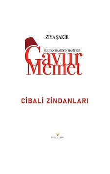 Gavur Memet Cibali Zindanları / Ziya Şakir Gavur Memet Cibali Zindanları / Ziya Şakir