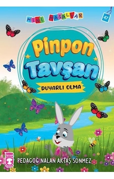 Pinpon Tavşan - Mini Masallar 5 - Nalan Aktaş Sönmez - Timaş Çocuk Pinpon Tavşan - Mini Masallar 5 - Nalan Aktaş Sönmez - Timaş Çocuk