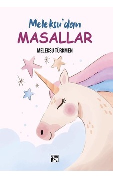 Meleksu'dan Masallar - Meleksu Türkmen - Alaska Yayınları Meleksu'dan Masallar - Meleksu Türkmen - Alaska Yayınları