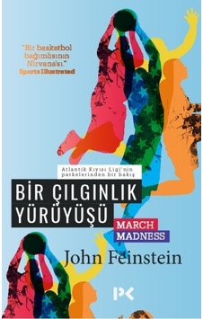 Bir Çılgınlık Yürüyüşü - John Feinstein - Profil Kitap