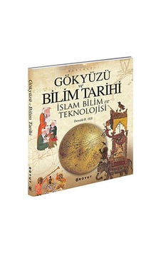 Gökyüzü ve Bilim Tarihi - İslam ve Bilim Tekonolojisi - Donald R. Hill - Boyut Yayın Grubu Gökyüzü ve Bilim Tarihi - İslam ve Bilim Tekonolojisi - Donald R. Hill - Boyut Yayın Grubu