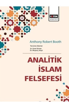 Analitik İslam Felsefesi - Mirpenç Akşit -  Emel Sünter - Eğitim Yayınevi