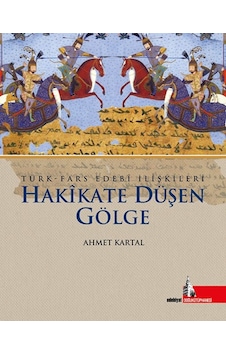 Hakikate Düşen Gölge - Ahmet Kartal - Doğu Kütüphanesi