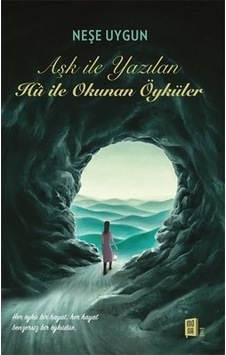Aşk ile Yazılan Hu İle Okunan Öykuler - Neşe Uygun - Mona Aşk ile Yazılan Hu İle Okunan Öykuler - Neşe Uygun - Mona