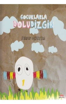 Çocuklarla Doludizgin - Nakış Karamağaralı - Evrim Ölçer Uzuner - Okuryazar Yayınevi Çocuklarla Doludizgin - Nakış Karamağaralı - Evrim Ölçer Uzuner - Okuryazar Yayınevi