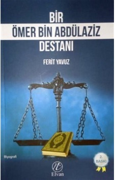 Bir Ömer bin Abdülaziz Destanı / Ferit Yavuz