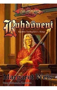 Ruhdöveni / Raistlin Tarihçeleri 1. Kitap / Margaret Weis