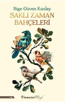 Saklı Zaman Bahçeleri / Bige Güven Kızılay Saklı Zaman Bahçeleri / Bige Güven Kızılay