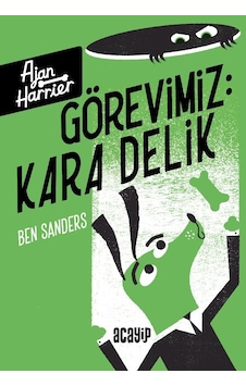 Ajan Harrier / Görevimiz Kara Delik / Ben Sanders / Acayip Kitaplar