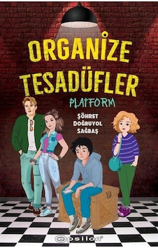 Organize Tesadüfler - Platform - Şöhret Doğruyol Sağbaş - Epsilon Yayınevi Organize Tesadüfler - Platform - Şöhret Doğruyol Sağbaş - Epsilon Yayınevi