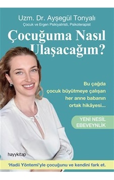 Çocuğuma Nasıl Ulaşacağım & Yeni Nesil Ebeveynlik / Uzm. Dr. ...