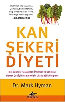 Kan Şekeri Diyeti: Kilo Vermek, Hastalıkların Önüne Geçmek Ve Daha İyi Hissetmek İçin Ultra Sağlıklı Bir Program Kan Şekeri Diyeti: Kilo Vermek, Hastalıkların Önüne Geçmek Ve Daha İyi Hissetmek İçin Ultra Sağlıklı Bir Program