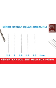 MATKAP UCU SETİ MİKRO HSS UZUN BOY:100mm 1-1.2-1.8-2-2.5mm MATKAP UCU SETİ MİKRO HSS UZUN BOY:100mm 1-1.2-1.8-2-2.5mm