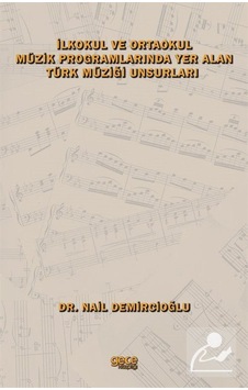 İlkokul ve Ortaokul Müzik Programlarında Yer Alan Türk Müziği Unsurları - Nail Demircioğlu - Gece Kitaplığı