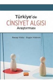 Türkiye'de Cinsiyet Algısı Araştırması / Ergün Yıldırım Türkiye'de Cinsiyet Algısı Araştırması / Ergün Yıldırım