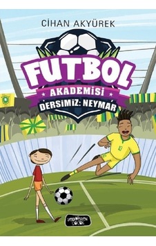 Futbol Akademisi-Dersimiz: Neymar - Cihan Akyürek - Yediveren Çocuk