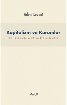 Kapitalizm ve Kurumlar  - Adem Levent  - Matbu