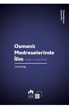 Osmanlı Medreselerinde Ilim-Küre Yayınları Osmanlı Medreselerinde Ilim-Küre Yayınları