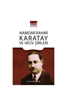 Namdar Rahmi Karatay Ve Hiciv Şiirleri / Kazım Çandır Namdar Rahmi Karatay Ve Hiciv Şiirleri / Kazım Çandır