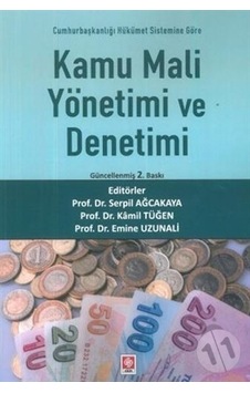 Kamu Mali Yönetimi ve Denetimi - Ferdi Çelikay - Naci Bayraç - Ekin Basım Yayın Kamu Mali Yönetimi ve Denetimi - Ferdi Çelikay - Naci Bayraç - Ekin Basım Yayın